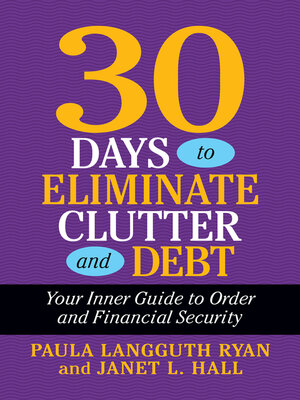 cover image of 30 Days to Eliminate Clutter and Debt